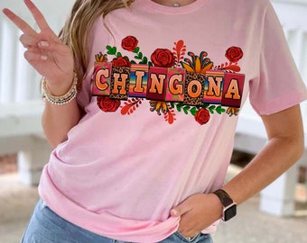 T-shirt Chingona Latina: versterkend feministisch T-shirt