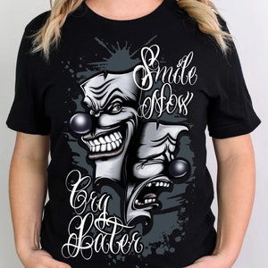 Chicano Style Smile Now Cry Later T-Shirt: Streetwear Graphic Tee