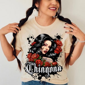Chingona T-Shirt for Latina Pride, Cute Chingona Tee Gift, Funny Latina Shirt, Empowering Feminist Saying, latina and proud Tee shirt