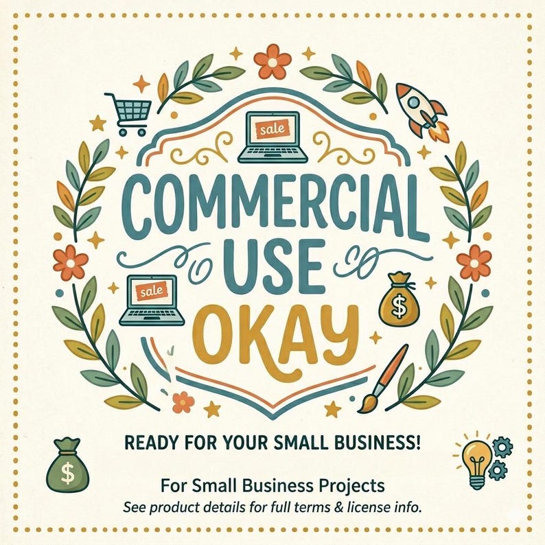 May include: A square graphic with the text COMMERCIAL USE OKAY in the center, surrounded by a floral wreath. Icons include laptops with sale tags, a shopping cart, a rocket, money bags, a paintbrush, and a lightbulb. Text reads READY FOR YOUR SMALL BUSINESS! For Small Business Projects. See product details for full terms & license info.