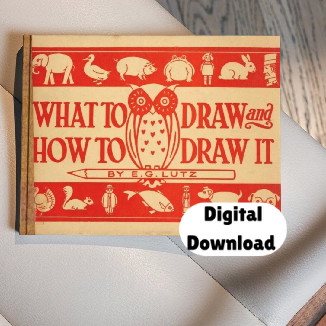 Digital Download, Full 1913 What to Draw and How to Draw It, Junk ...