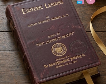 1900 Lezioni esoteriche, di Grimké, Sarah Stanley, Metafisica, Ermetismo, Occultismo vintage, (Download digitale)