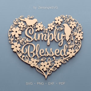Simply Blessed Svg. Digital SVG PNG DXF for laser cut, paper cut, Cricut/Silhouette/Glowforge files. Love Bird, Floral wreath, Flower wreath