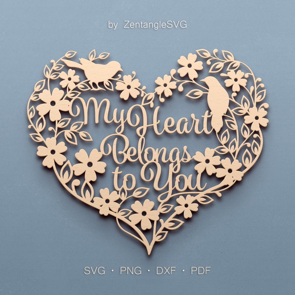 My Heart Belongs to Svg. Digital SVG PNG DXF for laser cut, paper cut, Cricut/Silhouette/Glowforge files. Love, Floral Heart, Flower Heart.