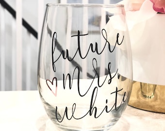 Future Mrs Wine Glass, Bride Gift, Engagement Gift, personalized future mrs wine glass, gift for bride, future mrs gift, bridal shower gift