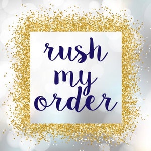 Rush My Order! Purchase Item To Be Rushed FIRST Then This Listing ***1 RUSH FEE per item***