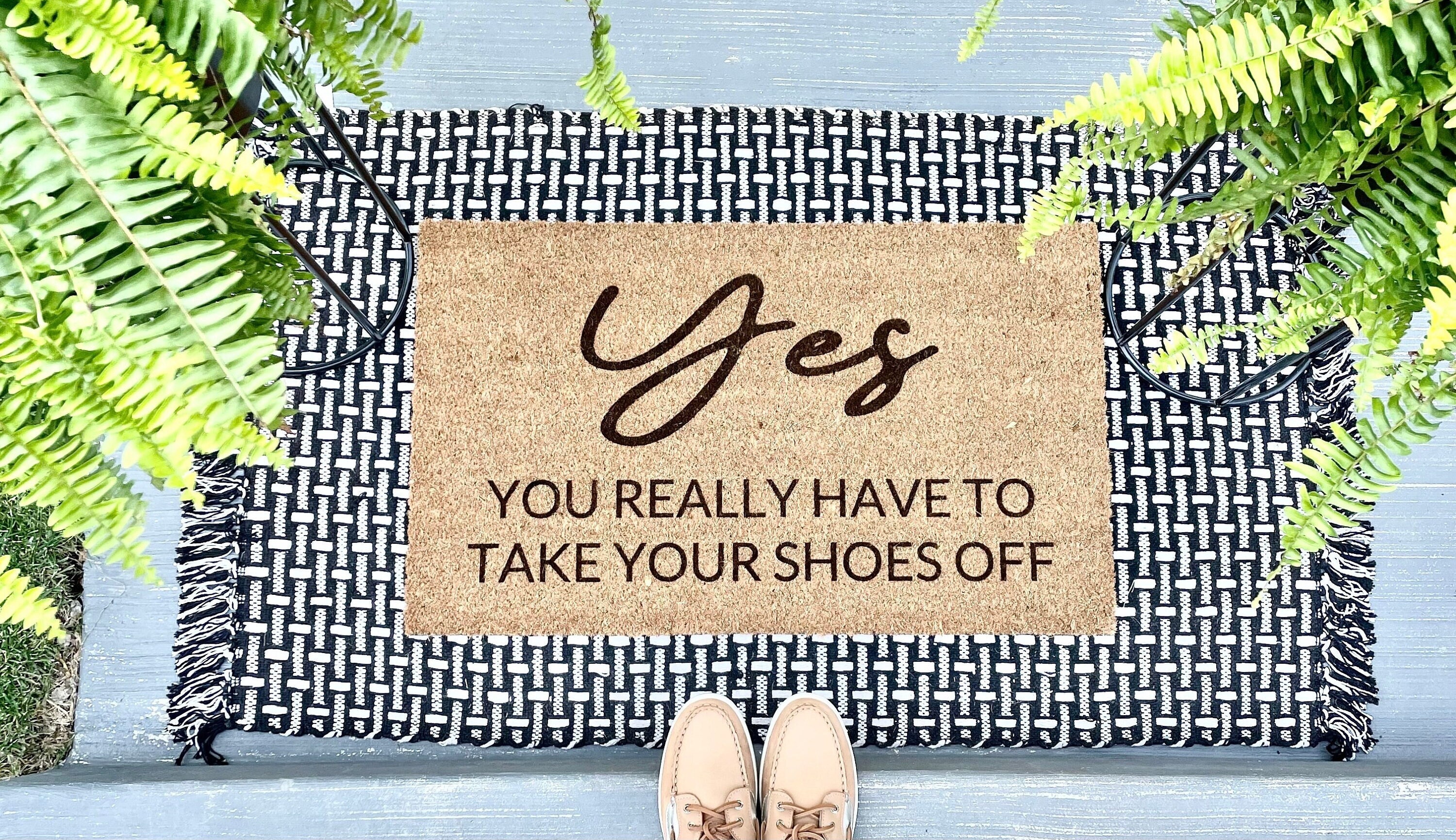 shoes off, Park your shoes here, Damn Good Doormat