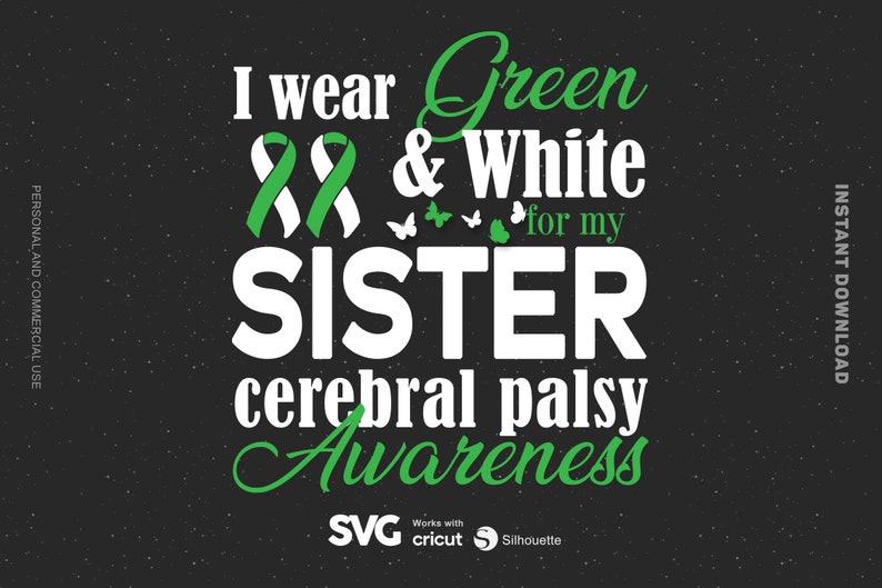 Download Cerebral Palsy Svg I Wear Green and White For My Sister ...