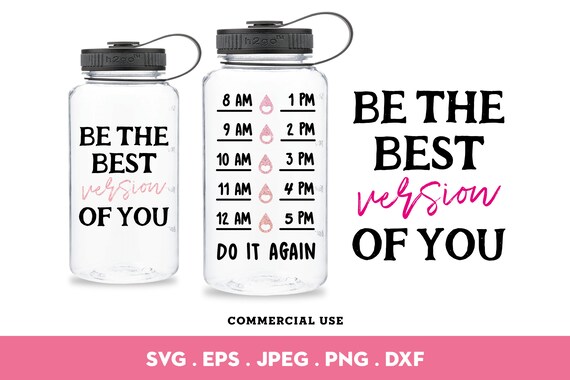 Be The Best Version Of You Tracker Water Bottle Svg Fitness Etsy
