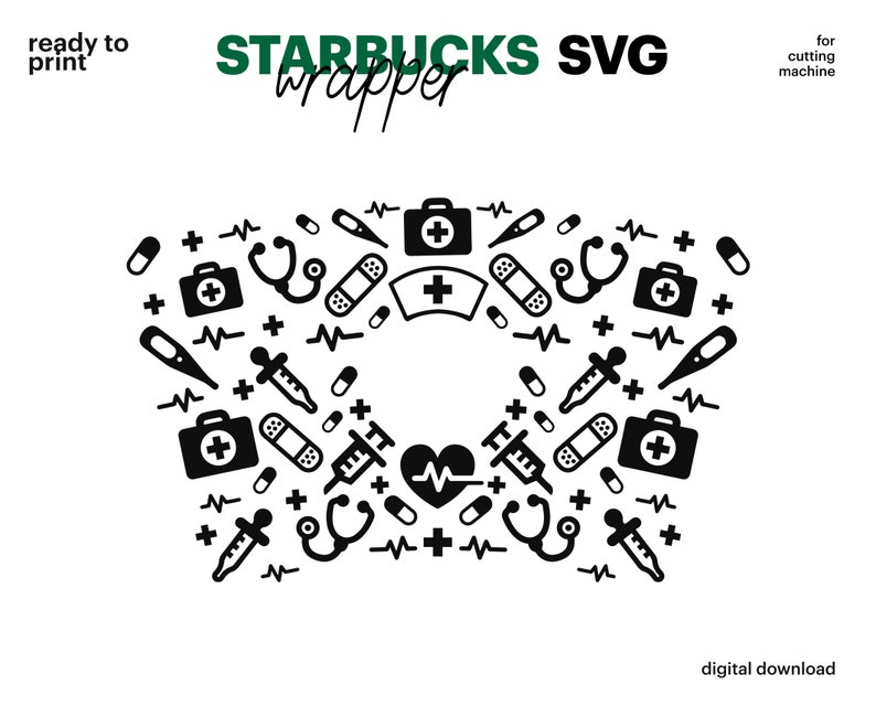 Download Starbucks Cup SVG Reusable Starbucks Cup Full Wrap Nurse ...
