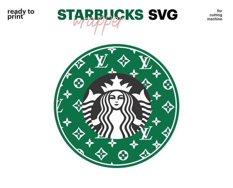 Free Free 165 Lv Starbucks Cup Wrap Svg Free SVG PNG EPS DXF File