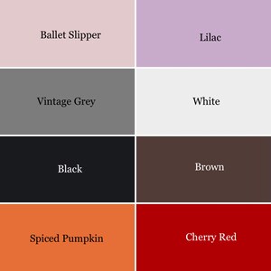 May include: A color chart with eight different colors: Ballet Slipper, Lilac, Vintage Grey, White, Black, Brown, Spiced Pumpkin, and Cherry Red.