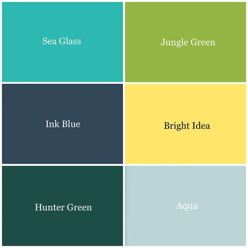 May include: A color chart with six different colors: Sea Glass, Jungle Green, Ink Blue, Bright Idea, Hunter Green, and Aqua.