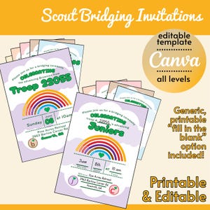 May include: A stack of printable and editable Scout Bridging invitations. The invitations feature a rainbow design and text that reads "CELEBRATING" and "Troop 22055". The invitations include fill-in-the-blank options for the date, time, and location.