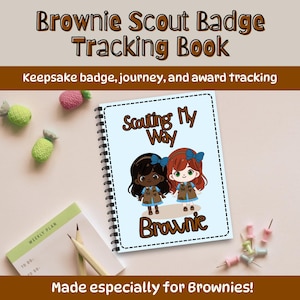 Brownie Scout Badge Tracking Book| 4 included covers | UPDATED SUMMER 2025 | Girl Scout Keepsake | Brownie Gift | Scout Memories