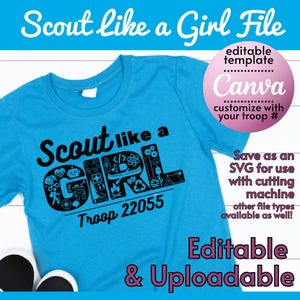Scout Like a Girl FILE | Editable Template | SVG for Cutting Machines | png | pdf | jpg | Scout File | Scout Shirt | Troop Shirt