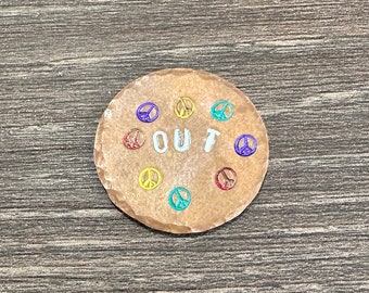 Peace Out 1" Round Custom Hand-Stamped Golf Ball Marker