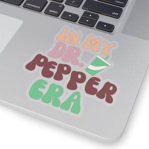 In My Dr. Pepper Era Sticker, Dr. Pepper Sticker, Eras Sticker, Dr. Pepper Lover, Dr. Pepper Fan