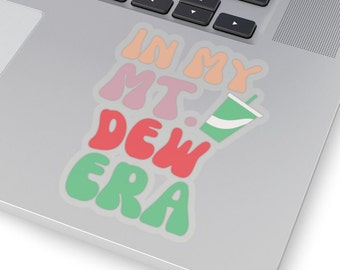 In My Mt. Dew Era Sticker, Mt. Dew Sticker, Eras Sticker, Mt. Dew Lover, Mt. Dew Fan