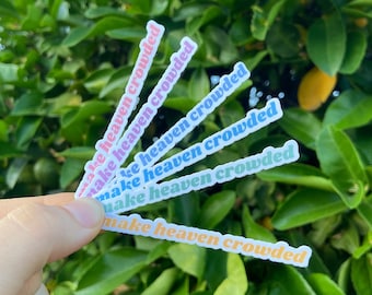 Make Heaven Crowded Tiny Sticker | Godly Stickers For Her Christian Laptop Decal Faith Stickers Colorful