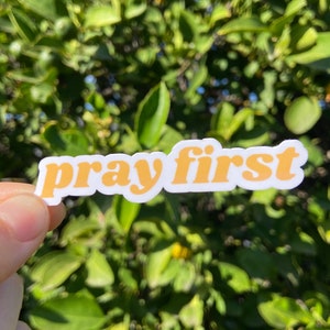 Pray First Sticker | Godly Stickers For Her Christian Laptop Decal Faith Stickers