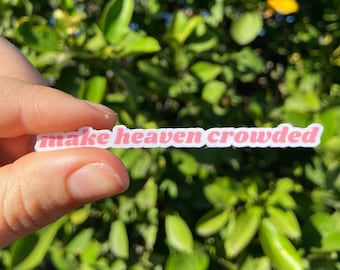 Make Heaven Crowded Tiny Sticker | Godly Stickers For Her Christian Laptop Decal Faith Stickers