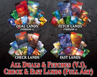 All Duals (V.1), Fetches (V.1), Check & Fast Lands (40 Cards with Full Art) + 7 Bonus Cards