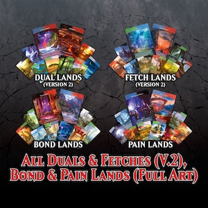 All Duals (V.2), Fetches (V.2), Bond & Paint Lands (40 Karten mit kompletter Illustration) + 7 Bonus Karten