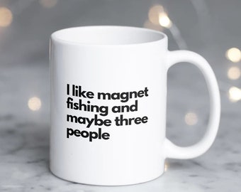Magnet Fishing Mug Funny Gift Novelty Magnet Fishers | 5 Designs Available |  I'd rather be magnet fishing | Magnet Fishing in Progress |