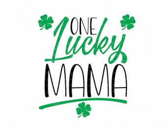Download One Lucky Mama Svg Etsy