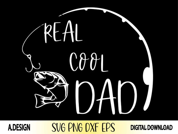 Reel Cool Dad Svg Dad Fishing SVG Father svg Fishing Svg | Etsy