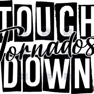 Touchdown Tornados (transparent background) |  Digital PNG | Sublimation Design | Instant Download