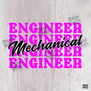 May include: A graphic design featuring the word "ENGINEER" in a repeating pattern of bright pink block letters. The word "Mechanical" is written in a black cursive font over the pink text. The background is a light wood grain.