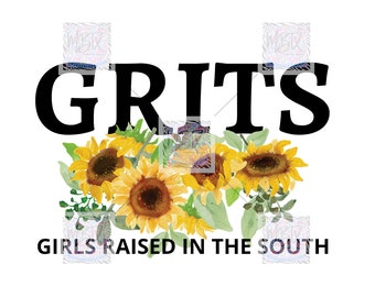 GRITS, Girls Raised In The South | Digital PNG | Sublimation Design | Instant Download
