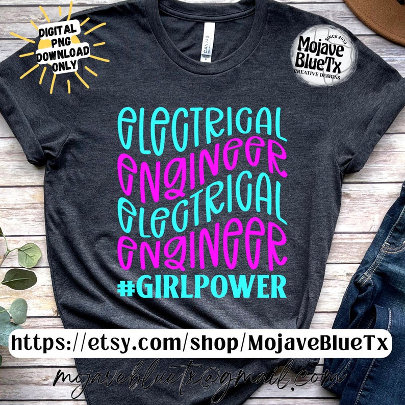 Może przedstawiać: Szary t-shirt z napisem "ELECTRICAL ENGINEER #GIRLPOWER" w r&oacute;żowych i niebieskich literach.