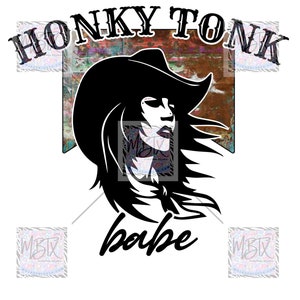 Honky Tonk Babe | Digital PNG | Sublimation Design | Instant Download