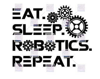 Jedz, śpij, robotyka, powtarzaj | Cyfrowy PNG | Projekt sublimacyjny | Natychmiastowe pobieranie