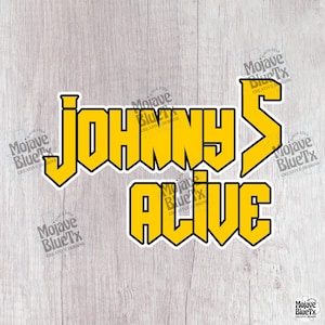 Johnny 5 Alive  | Digital PNG | Sublimation Design | Instant Download