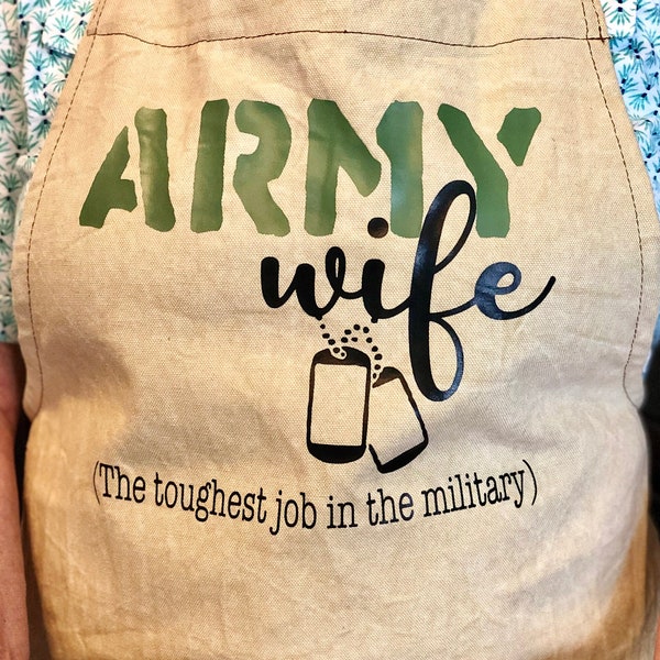 Army Wife...The Toughest Job In The Military Apron / Utility Apron