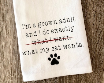 I'm A Grown Adult (Cat), Personalized Gift, Funny Kitchen Towel, Tea Towel, Kitchen Decor, Flour Sack Towel, Cat Decor