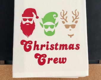 Christmas Crew / Holiday Kitchen Towel / Flour Sack Towel / Tea Towel / Holiday Kitchen Decor