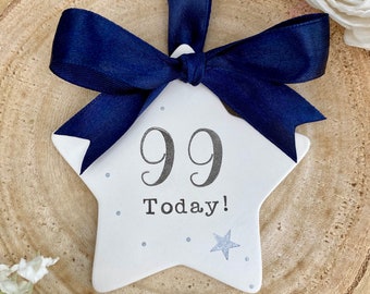 99th Birthday Gift: Hand Stamped Ceramic Star Keepsake, congratulations special birthday plaque ornament