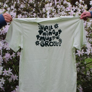 All Things Must Grow Tee