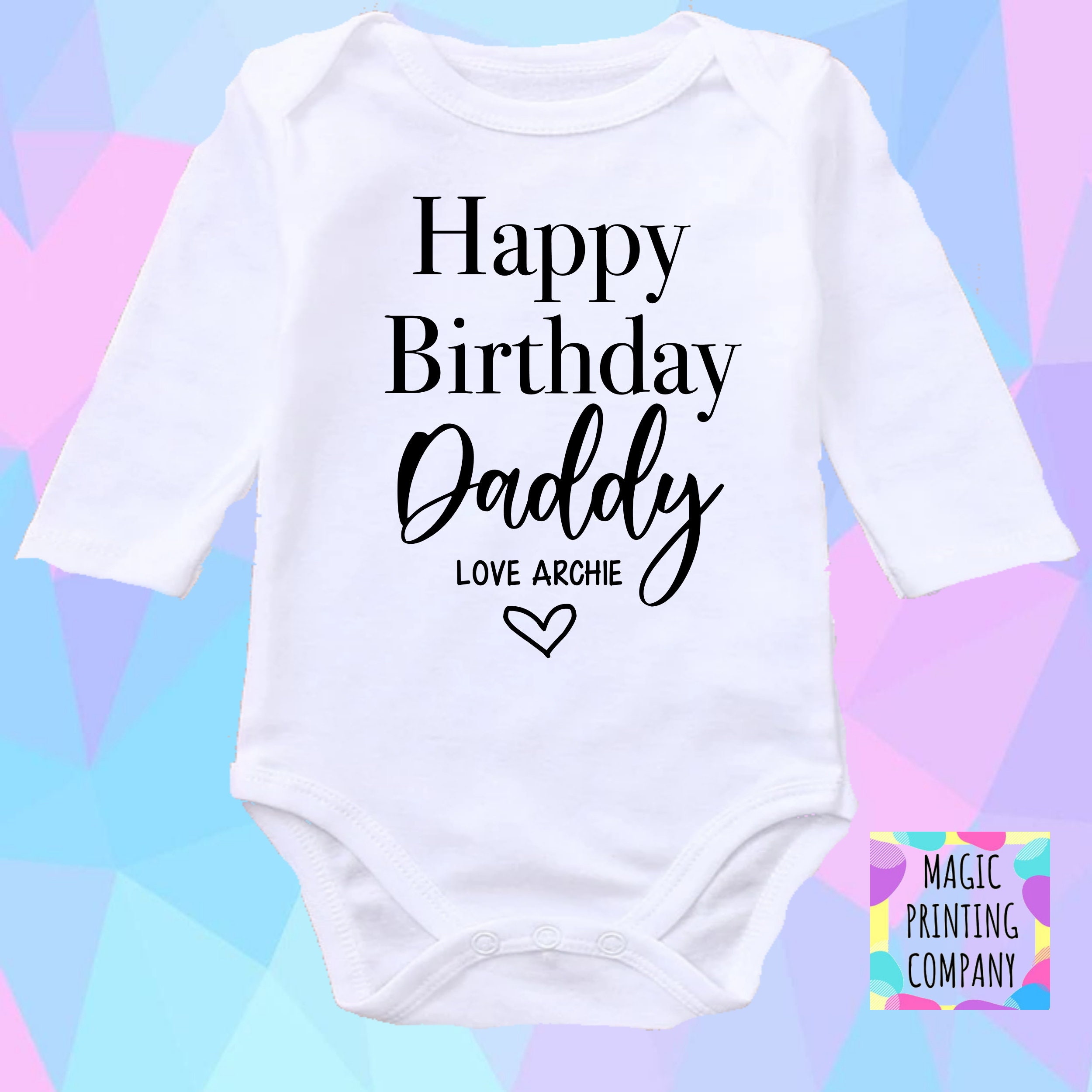 Happy Birthday Daddy Girls Boys Baby Vest Grow Bodysuit Outfit Dad
