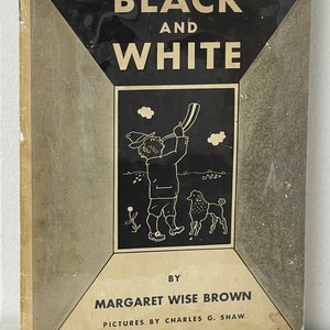 Blanco y negro de Margaret Wise Brown Primera edición 1944 con sobrecubierta