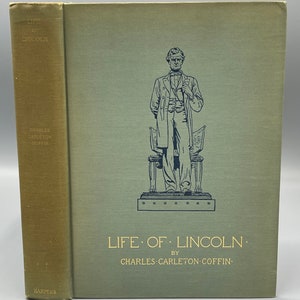 Abraham Lincoln by Charles Coffin Antique Illustrated Book Published in 1892