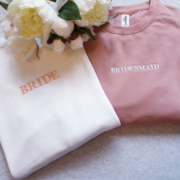 Matching embroidered Bride and Bridesmaid Sweatshirts, Bridesmaid Gift, Matching Bridesmaid Gifts, Bride and Bridesmaid Jumper