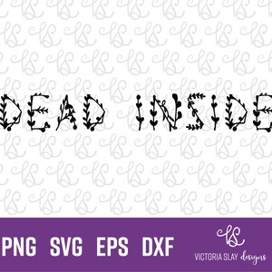 Dead Inside SVG, Emo Svg, Egirl SVG, Dead Inside Clip Art, Dead Inside Cut File, Emo Clip Art, Cut file for Cricut, Silhouette