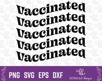 Vaccinated SVG, Vaccine SVG, Retro SVG, 70s svg, Cut File for Cricut, Vaccine png, Vaccine clip art