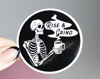 Rise and Grind Skeleton Coffee Sticker - Waterproof & UV-Resistant